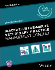 Image: Blackwell’s Five-Minute Veterinary Practice Management Consult (Fourth <br>Edition)